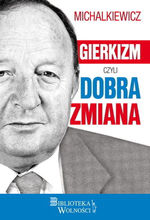 Gierkizm czyli dobra zmiana