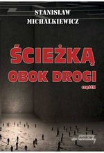 Ścieżką obok drogi (część 2)